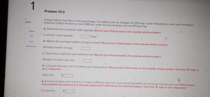 1 Problem 12-3 A largely buys flourin 25 pound