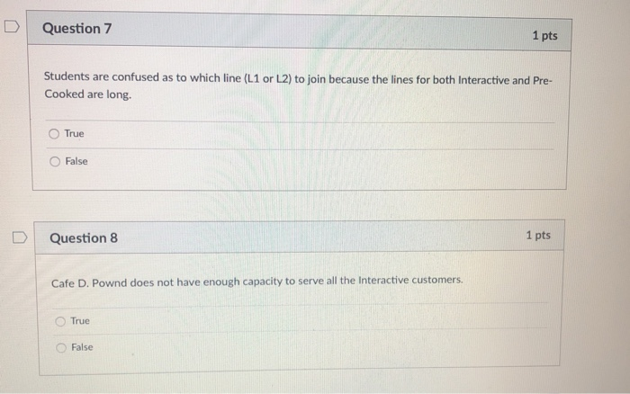 Question 7 1 pts Students are confused as to