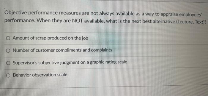 Objective performance measures are not always