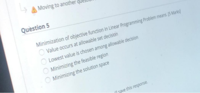 A Moving to another que Question 5 Minimization