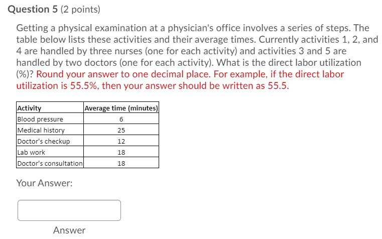 Question 5 (2 points) Getting a physical