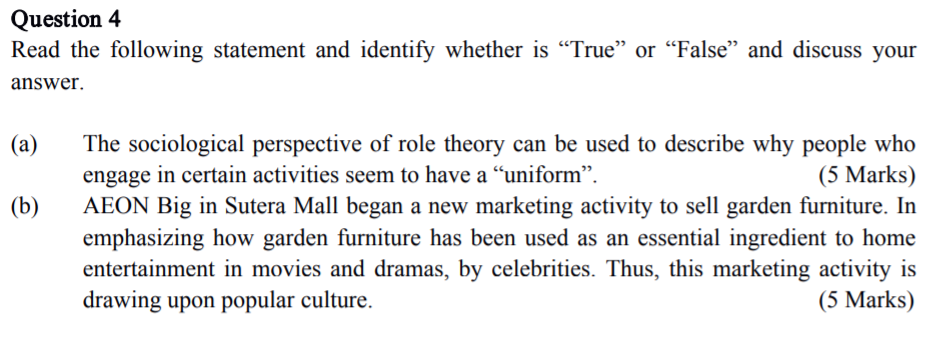 Question 4 Read the following statement and