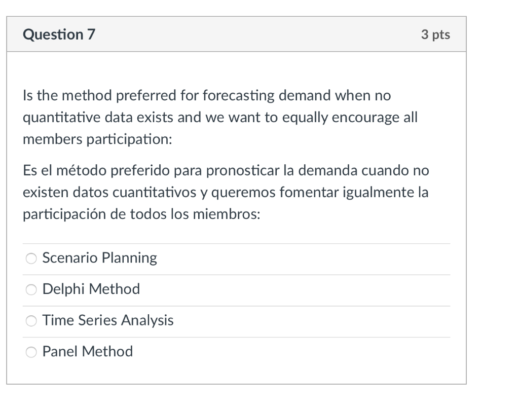 Question 7 3 pts Is the method preferred for