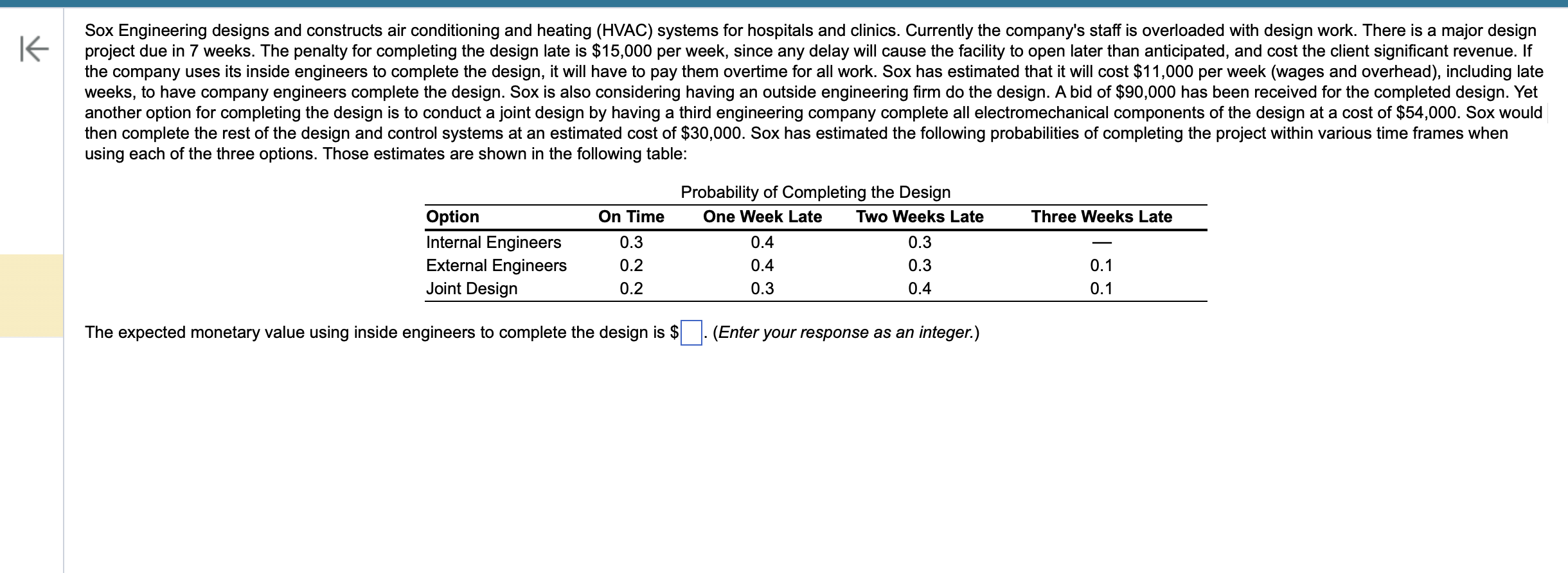 WILL ALSO NEED TO FIND EXPECTED MONETARY VALUE
