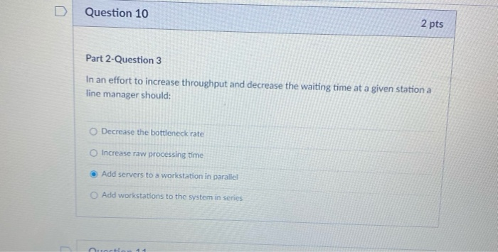 Question 10 2 pts Part 2-Question 3 In an effort