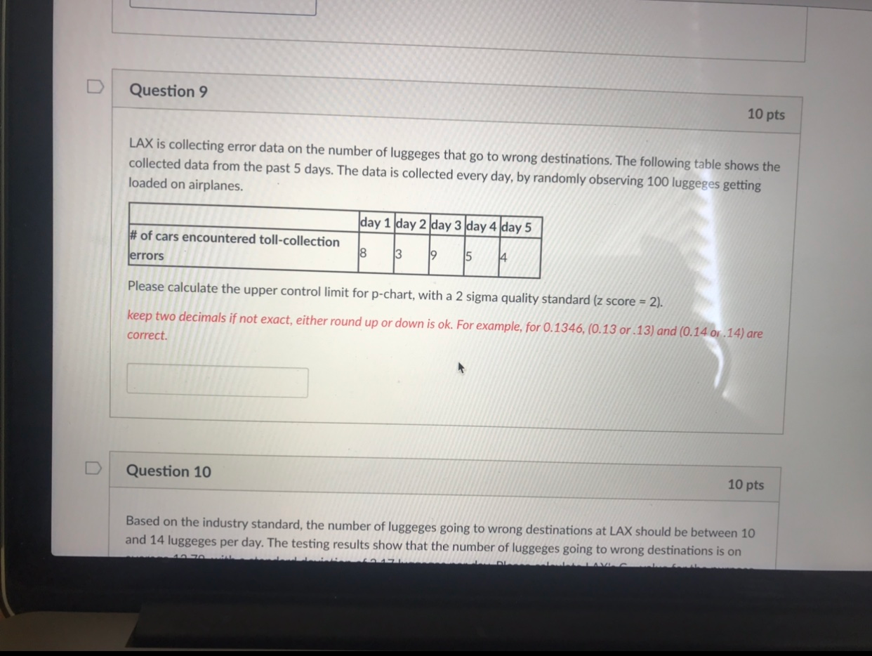 Question 9 10 pts LAX is collecting error data on