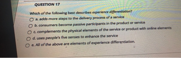 QUESTION 17 Which of the following best describes