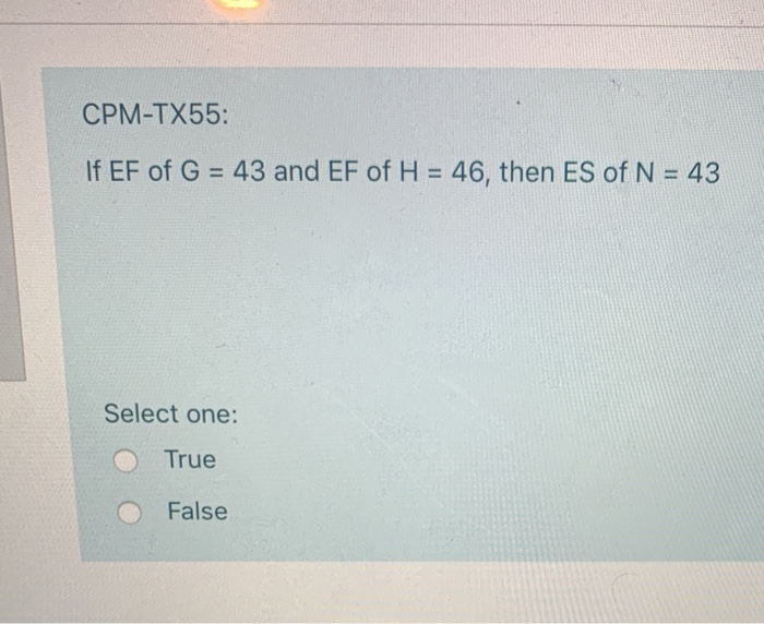 CPM-TX55: If EF of G = 43 and EF of H = 46, then