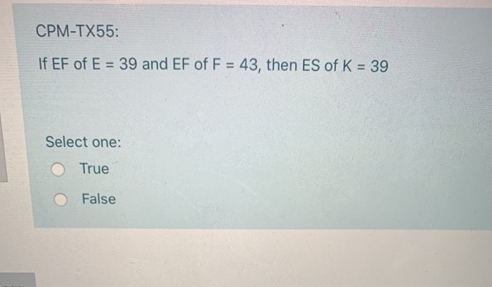 CPM-TX55: If EF of G = 43 and EF of H = 46, then