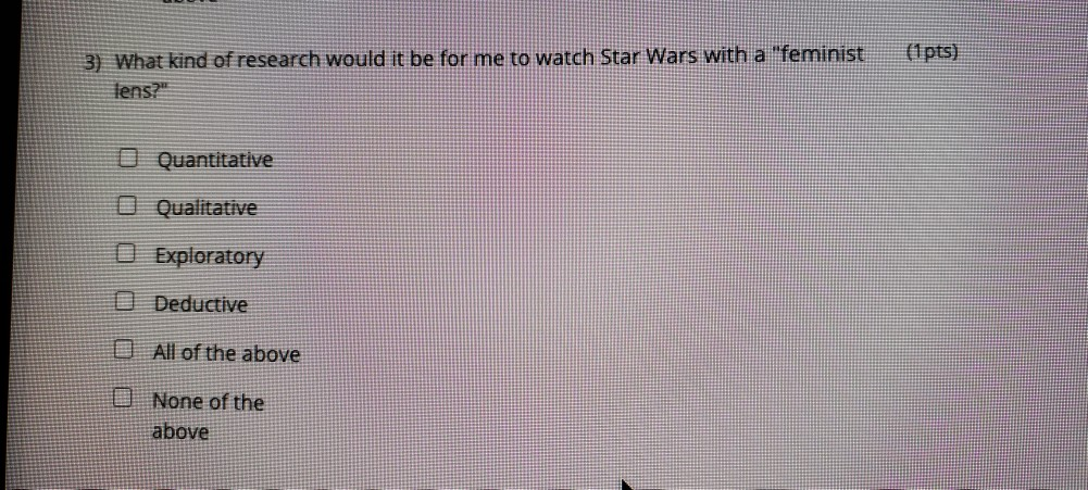 (1 pts) 3) What kind of research would it be for