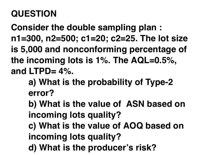 Consider the double sampling plan :