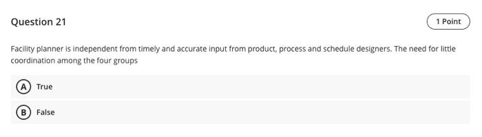 Question 21 1 Point Facility planner is