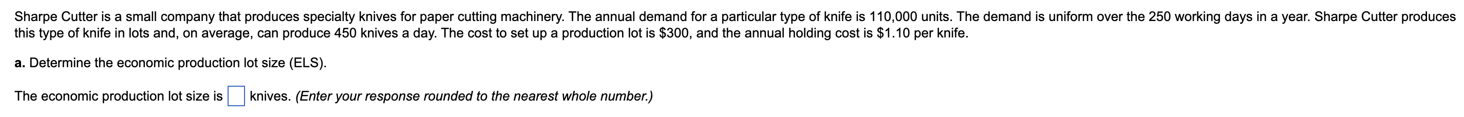 Sharpe Cutter is a small company that produces