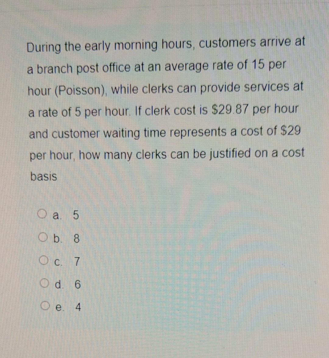 During the early morning hours, customers arrive