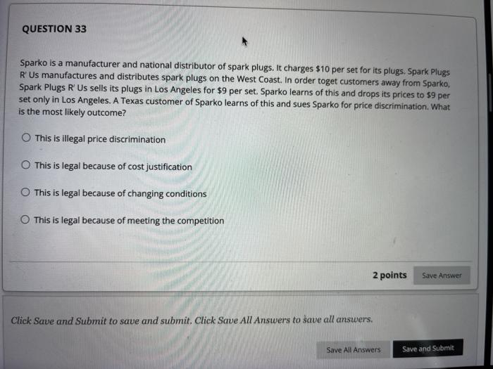 QUESTION 33 Sparko is a manufacturer and national