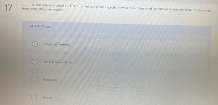 17 is that system in which the US Constitution