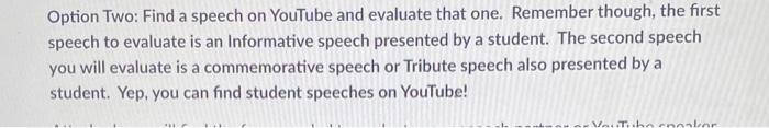 Option Two: Find a speech on YouTube and evaluate