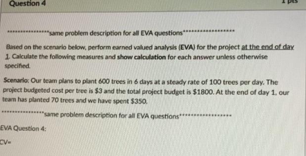 Question 4 same problem description for all EVA