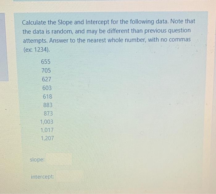 Calculate the Slope and Intercept for the