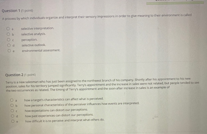Question 1 (1 point) A process by which