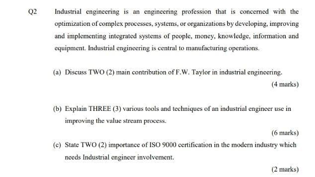 Q2 Industrial engineering is an engineering