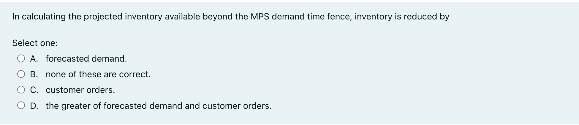 In calculating the projected inventory available
