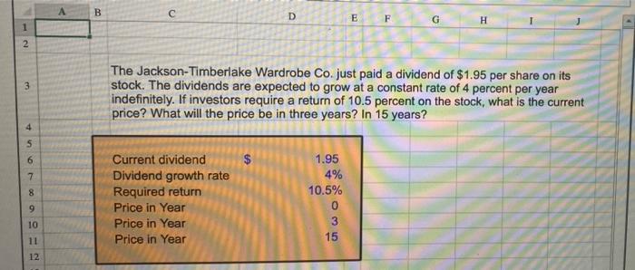 I need the Excel Formula. A B D E F G H > 1 2 3