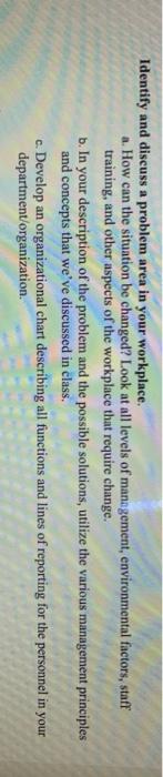 Identify and discuss a problem area in your