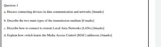 Question I a. Discuss connecting devioes in datu