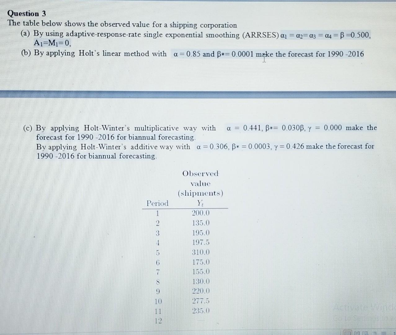 Question 3 The table below shows the observed