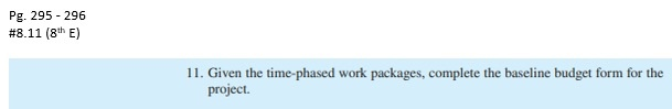 Pg. 295 - 296 #8.11 (8th E) 11. Given the
