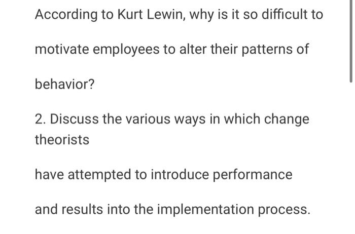 According to Kurt Lewin, why is it so difficult