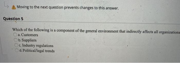 A Moving to the next question prevents changes to