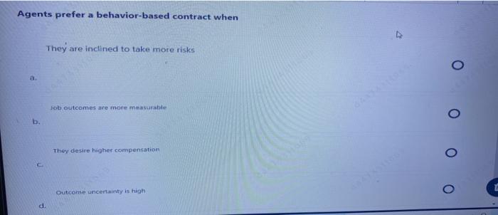 Agents prefer a behavior-based contract when They