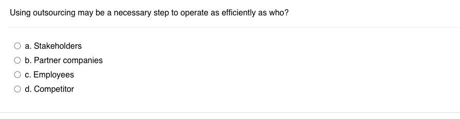 Using outsourcing may be a necessary step to