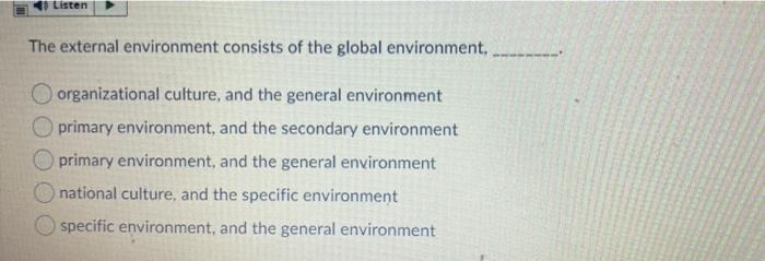 16 Listen The external environment consists of