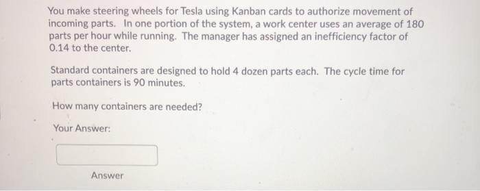 You make steering wheels for Tesla using Kanban