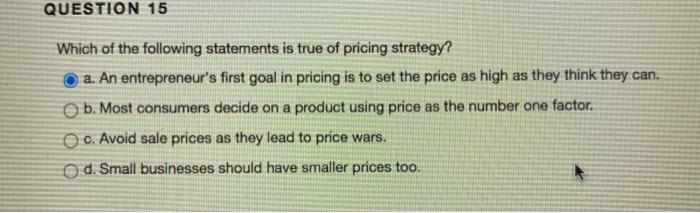 QUESTION 15 Which of the following statements is