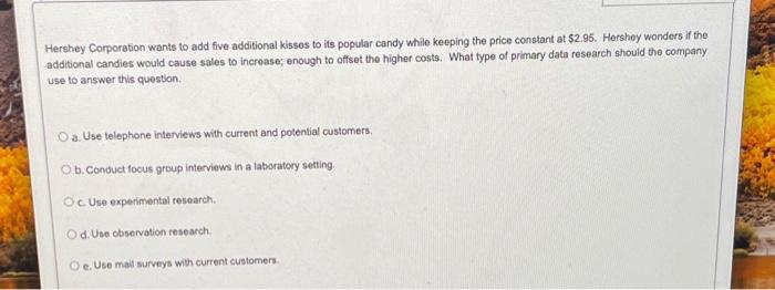 HELP Hershey Corporation wants to add five