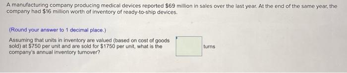 A manufacturing company producing medical devices