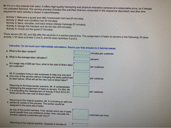 Mr. K's is a very popular hair salon. It offers