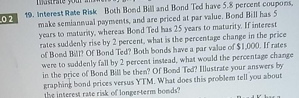 LO 2 19. Interest Rate Risk Both Bond Bill and