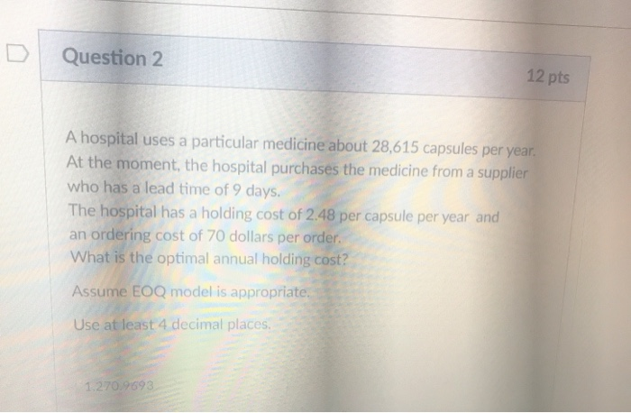 Question 2 12 pts A hospital uses a particular