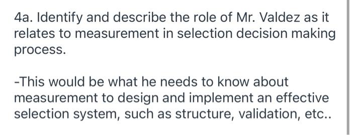 4a. Identify and describe the role of Mr. Valdez