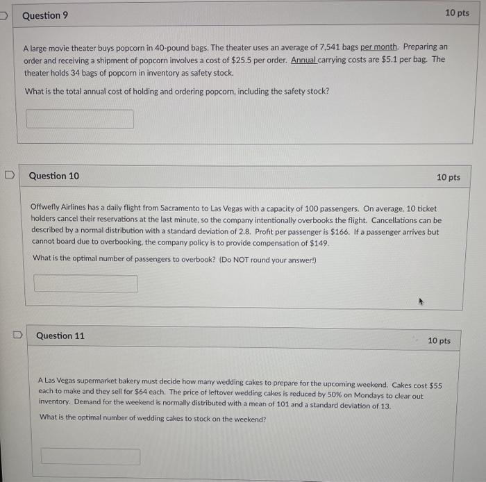 Question 9 10 pts A large movie theater buys