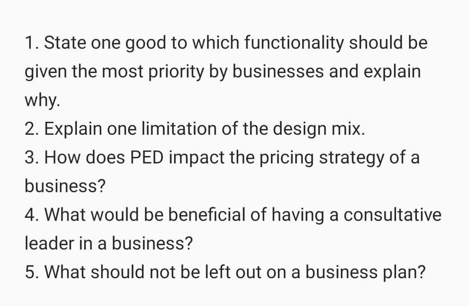 Ans all please 1. State one good to which