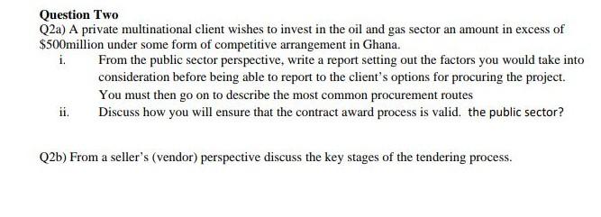 Question Two Q2a) A private multinational client