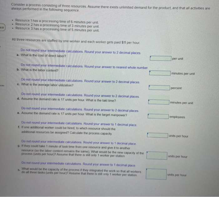 Consider a process consisting of three resources.