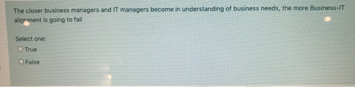 The closer business managers and IT managers