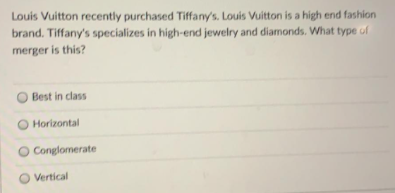 Louis Vuitton recently purchased Tiffany's, Louis